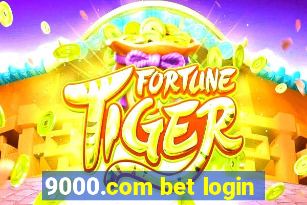 9000.com bet login